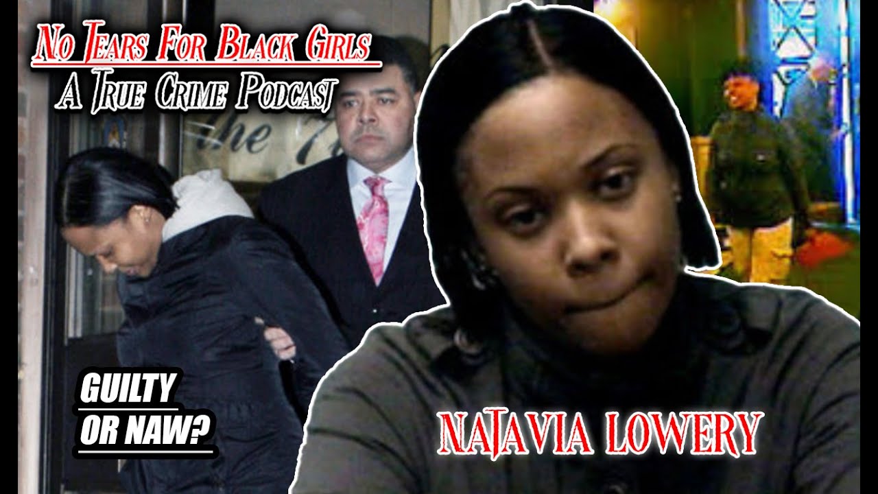 Did She Do It? The Conviction of Natavia Lowery