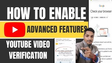 Check your browser Video Verification Problem ! YouTube advanced features video verification #video