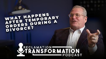 What Happens After Temporary Orders During A Divorce?