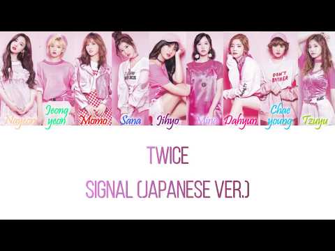 TWICE (トゥワイス) - Signal (Japanese Version) Han/Rom/Eng Color