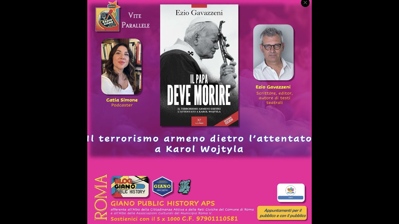 IL PAPA DEVE MORIRE. Il terrorismo armeno dietro l’attentato di Karol Wojtila | Catia Simone dial…