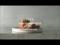 フルーツパウンドケーキ Fruit Pound Cake PATH HOME COOKING RECIPE #72 レシピ