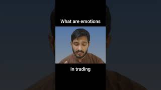 What are emotions in trading?  #trading #shortvideo