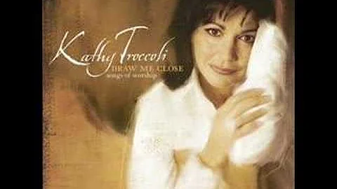Kathy Troccoli's Draw Me Close