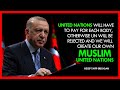 Recep tayyip erdogan warns for a muslim united nations  nazuk surat e haal