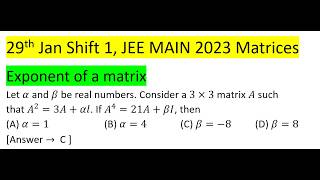 Let α and β be real numbers. Consider a 3×3 matrix A such that A^2=3A+αl. If A^4=21A+βI, then