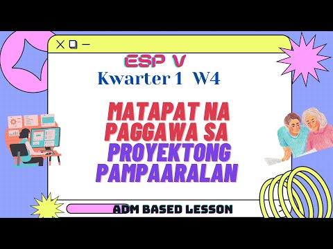 ESP 5 Q1 M4 Matapat na Paggawa sa Proyektong Pampaaralan