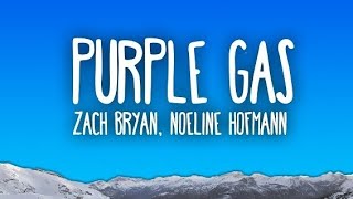 Purple Gas – Zach Bryan & Noeline Hofmann (Lyric Video) 🌙 Deep Country Vibes
