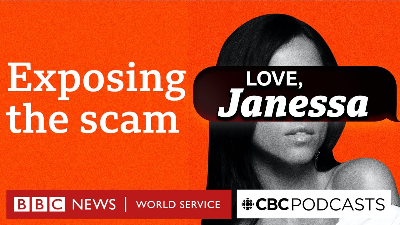 Janessa Brazil Sex Porn - Can romance scam victims get the money back? â€“ Love, Janessa, Ep4, BBC  World Service & CBC Podcasts - YouTube