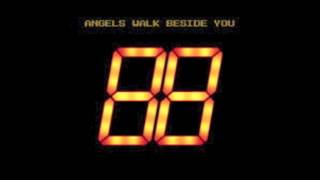 88 - Angels Walk Beside You