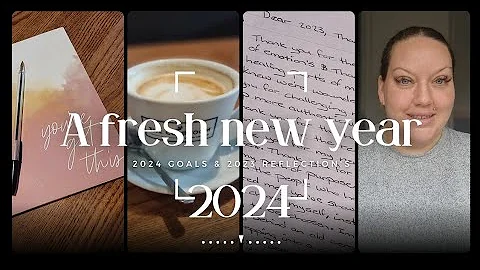 A FRESH NEW YEAR TO PLAN | 2024 goals & 2023 reflections