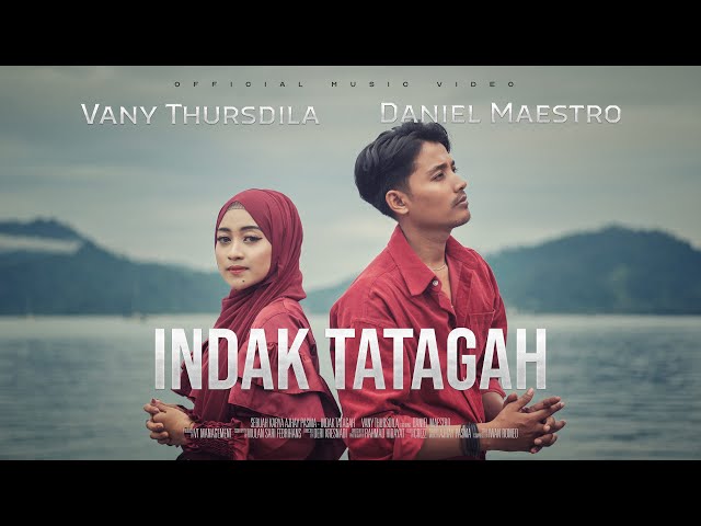 Vany Thursdila feat. Daniel Maestro - Indak Tatagah (Official Music Video) class=