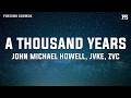 John Michael Howell JVKE ZVC A Thousand Years Lyrics