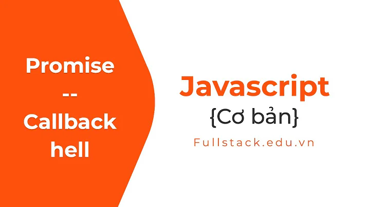 Promise (nỗi đau) | Promise javascript | Học promise trong Javascript