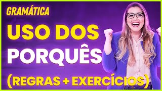 COMO USAR OS PORQUÊS? | POR QUE, PORQUE, POR QUÊ, PORQUE - Profa. Pamba