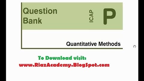 Quantitative Methods  (Question Bank) by ICAP