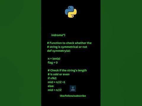 Python program to check whether the string is Symmetrical or Palindrome ...