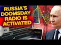 Russia's Doomsday Radio is activated! 4 Word Message to Russian Spies translated
