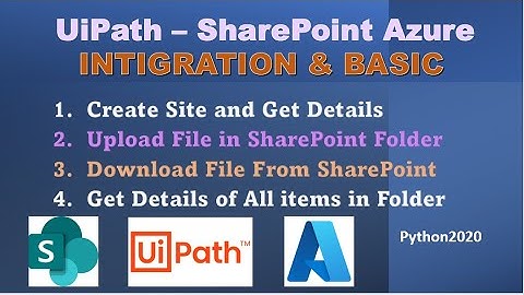 UiPath Integration with SharePoint Download File from SharePoint, Upload File in SharePoint Folder