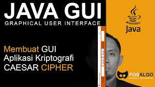 GUI_003: Membuat GUI untuk Aplikasi Kriptografi CAESAR CIPHER