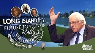 Bernie Sanders LIVE from Hunter’s Point South Park, NY - A Future to Believe in Rally