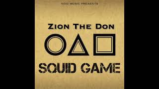 Zion The Don - Squid Game Audio