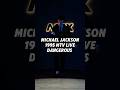 Michael Jackson's super fans - 1995 MTV live performance dangerous