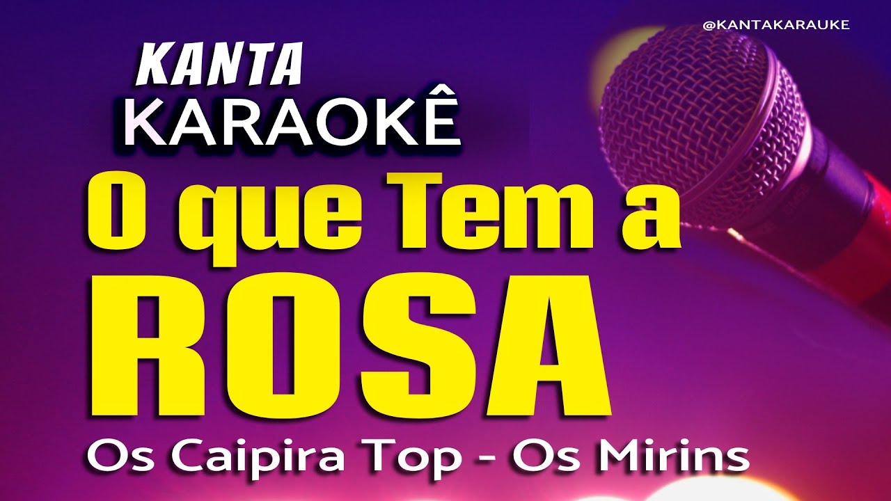 karaokê O QUE TEM A ROSA - Os Mirins - Os Caipira Top #playback #gauchão #cover