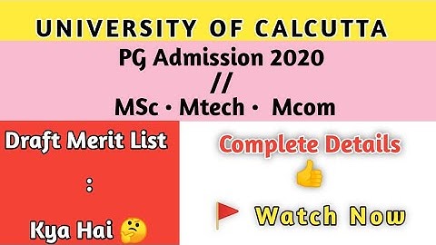 Calcutta University MSc Draft Merit List 2020 || PG Admission 2020 || Must Watch 💯