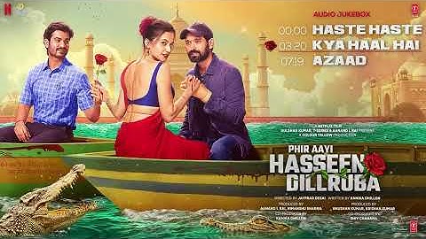 Phir Aayi Hasseen Dillruba (Audio Jukebox) Vikrant,Taapsee,Sunny,Jimmy,Sachet-Parampara,Anurag,Vivek