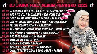 DJ RANGKULEN AKU KEKEPEN AKU (PELAMPIASAN 2) - DJ JAWA TERBARU FULL ALBUM 2025