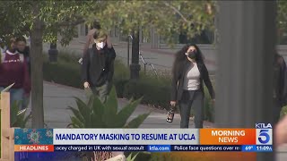 Mandatory indoor masking to resume at UCLA