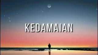 KEDAMAIAN - Saint Loco feat. Astrid & Tuan Tiga Belas ( Lyrics )