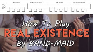 How To Play "REAL EXISTENCE" By BAND-MAID (Full Song Tutorial With TAB!)