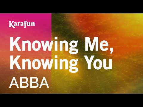 Karaoke Knowing Me, Knowing You - ABBA *