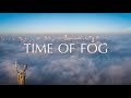 TIME OF FOG