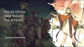 Fabula Ultima class feature - The Arcanist