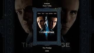 Analyse - Thom Yorke ( 2006 The Prestige )