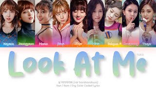 TWICE (트와이스) 날 바라바라봐 (LOOK AT ME) Color Coded Lyrics (Han/Rom/Eng)