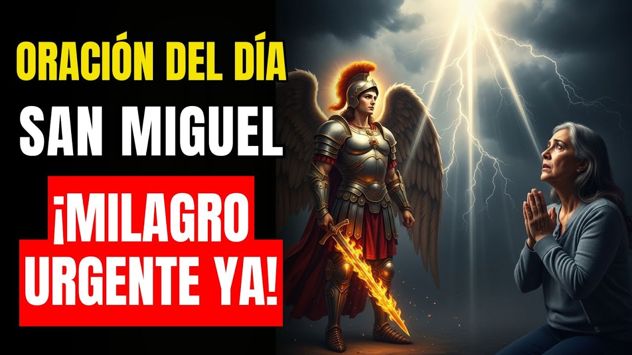 Oración Urgente a San Miguel Arcángel para Casos Imposibles y Desesperados - Milagros Inmediatos 🙏