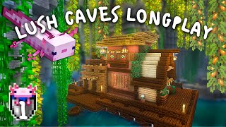 Minecraft Lush Caves Longplay - 1.18 Peaceful Building and Exploring (No Commentary)