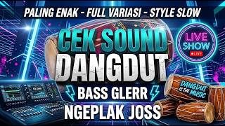 AWAS TETANGGA IRI !!! CEK SOUND DANGDUT  BASS GLERR | KOPLO KALEM AUDIO CLARITY | #144