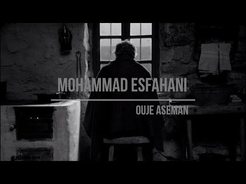 Mohammad Esfahani - Ouje Aseman (Türkçe çeviri)