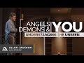 Angels, Demons & You — Understanding the Unseen