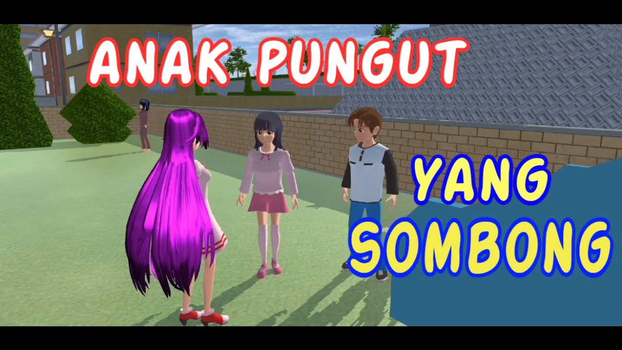 Sakura Drama Anak Pungut Yang SOMBONG | Drama Sakura School Simulator Indonesia | SSS