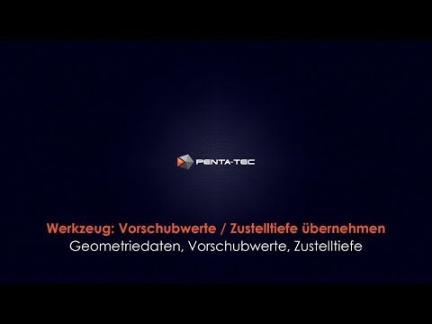 PENTA-NC: Vorschub, Drehzahl und Zustelltiefe aus dem Werkzeug übernehmen