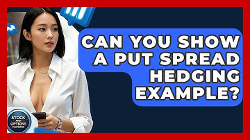 Can You Show A Put Spread Hedging Example? - Stock and Options Playbook