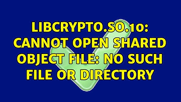 Unix & Linux: libcrypto.so.10: cannot open shared object file: No such file or directory