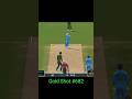 Gold Shot #682 😱 Real Cricket Impossible Shot!