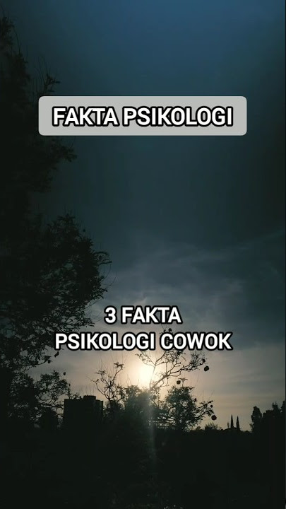 3 Fakta Psikologi Cowok kamu wajib tau #faktacowok #faktamanusia #faktapsikologi #short